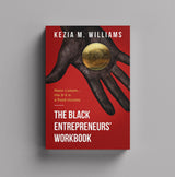 The Black Entrepreneurs' Workbook