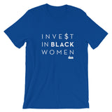 Invest in Black Women: Short-Sleeve Unisex T-Shirt