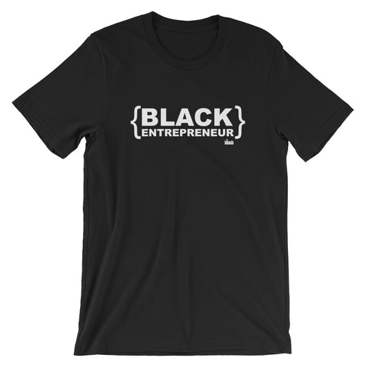 Black Entrepreneur - Short-Sleeve Unisex T-Shirt